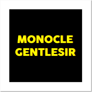 MONOCLE GENTLESIR Posters and Art